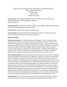 Appletree	
  Early	
  Learning	
  Public	
  Charter	
  School	
  Board	
  of	
  Trustees	
  Meeting	
  Minutes	
   Tuesday,	
  April	
  24,	
  2012,	
  6:00pm	
   Riverside	
  Campus	
   680	
  I	
  S