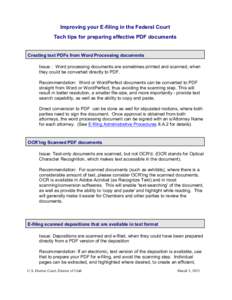 Improving your E-filing in the Federal Court Tech tips for preparing effective PDF documents Creating text PDFs from Word Processing documents Issue : Word processing documents are sometimes printed and scanned, when the