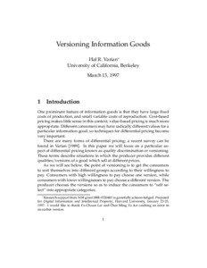 Versioning Information Goods Hal R. Varian∗ University of California, Berkeley