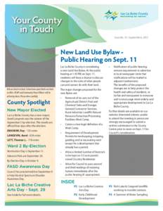 Your County in Touch Issue No. 10 • September 6, 2012 New Land Use Bylaw Public Hearing on Sept. 11 Lac La Biche County is considering