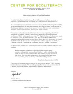 at the DAVID BROWER CENTER 2150 ALLSTON WAY, SUITE 270 BERKELEY, CA[removed]TEL: ([removed]WEB: www.ecoliteracy.org Open Letter in Support of New Meal Standards On behalf of the Center for Ecoliteracy Board of Tr