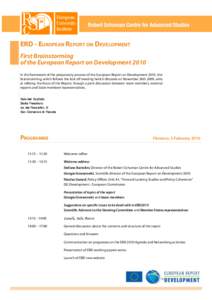 ERD - European Report on Development First Brainstorming of the European Report on Development 2010 In the framework of the preparatory process of the European Report on Development 2010, this brainstorming, which follow