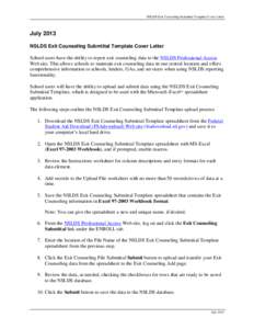 NSLDS Exit Counseling Submittal Template Cover Letter  July 2013 NSLDS Exit Counseling Submittal Template Cover Letter School users have the ability to report exit counseling data to the NSLDS Professional Access Web sit