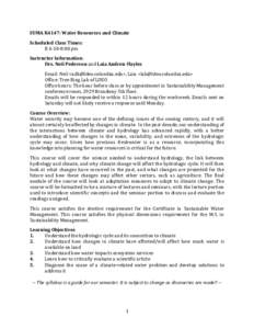 SUMA K4147: Water Resources and Climate Scheduled Class Times: R 6:10-8:00 pm Instructor Information: Drs. Neil Pederson and Laia Andreu-Hayles Email: Neil <adk@ldeo.columbia.edu>, Laia <lah@ldeo.columbia.edu>