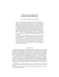 A PROOF OF COMPLETENESS FOR CONTINUOUS FIRST-ORDER LOGIC ITA¨I BEN YAACOV AND ARTHUR PAUL PEDERSEN A BSTRACT. Continuous first-order logic has found interest among model theorists who wish to extend the classical analys