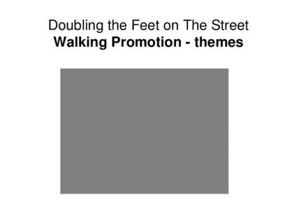 Microsoft PowerPoint - Doubling the Feet on The Street summary