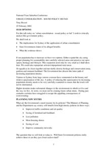 National Trust Suburbia Conference URBAN CONSOLIDATION - SOUND POLICY OR FAD Tony Recsei 25 February 2002 OUR OPTIONS For this talk today on 