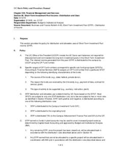 UC Davis Policy and Procedure Manual Chapter 330, Financial Management and Services Section 06, Short-Term Investment Pool Income—Distribution and Uses Date: Supersedes: , revResponsible Departm