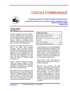 CACOLE COMMUNIQUÉ Canadian Association for Civilian Oversight of Law Enforcement L’association Canadienne de surveillance civile du maintien de l’ordre Special Conference Edition  January 2007