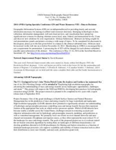 USGS National Hydrography Dataset Newsletter Vol. 12, No. 12, October 2013 by Jeff Simley, USGS 2014 AWRA Spring Specialty Conference GIS and Water Resources VIII – Data to Decisions Geographic Information Systems (GIS