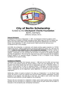 1  City of Berlin Scholarship funded by the Checkpoint Charlie Foundation Berlin, Germany (Effective January 2015)