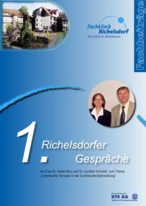 1.  Richelsdorfer Gespräche  mit Frau Dr. Heike Hinz und Dr. Gunther Schmidt zum Thema