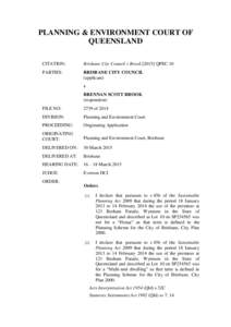 PLANNING & ENVIRONMENT COURT OF QUEENSLAND CITATION: Brisbane City Council v BrookQPEC 10