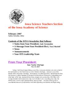 Iowa Science Teachers Section of the Iowa Academy of Science February 2007 Nadine Weirather, Editor  Contents of the ISTS E-Newsletter that Follows: