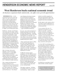 Henderson Economic News Report	  Spring 2008 West Henderson bucks national economic trend