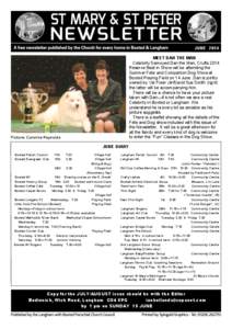 JUNE 2014 MEET DAN THE MAN Celebrity Samoyed Dan the Man, Crufts 2014 Reserve Best in Show will be attending the Summer Fete and Companion Dog Show at Boxted Playing Field on 14 June. Dan is jointly