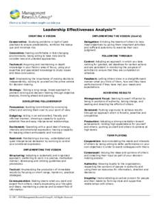 Leadership Effectiveness Analysis™ CREATING A VISION Conservative: Studying problems in light of past practices to ensure predictability, reinforce the status quo and minimize risk. Innovative: Feeling comfortable in f