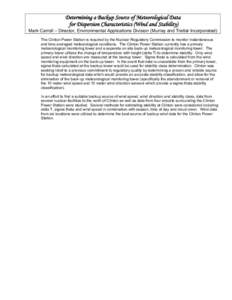 Determining a Backup Source of Meteorological Data for Dispersion Characteristics (Wind and Stability) Mark Carroll – Director, Environmental Applications Division (Murray and Trettel Incorporated) The Clinton Power St