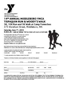 14th ANNUAL MIDDLEBORO YMCA TISPAQUIN RUN & WOODY’S WALK