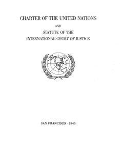 CHARTER OF THE UNITED NATIONS AND