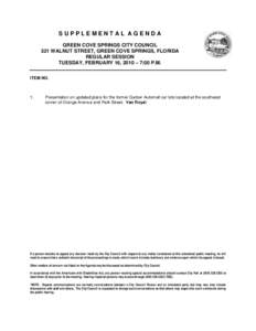 SUPPLEMENTAL AGENDA GREEN COVE SPRINGS CITY COUNCIL 321 WALNUT STREET, GREEN COVE SPRINGS, FLORIDA REGULAR SESSION TUESDAY, FEBRUARY 16, 2010 – 7:00 P.M. ITEM NO.