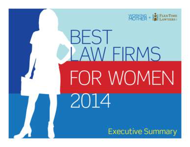 Duane Morris / Kirkland & Ellis / Baker & McKenzie / Working Mother / Sidley Austin / Pillsbury Winthrop Shaw Pittman / Holland & Knight / Law / Law firm / Practice of law