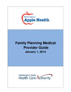 Family Planning Medical Provider Guide January 1, 2014 Family Planning