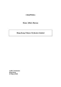 CHAPTER 6  Home Affairs Bureau Hong Kong Chinese Orchestra Limited