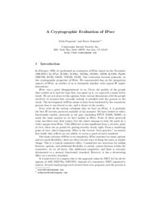 A Cryptographic Evaluation of IPsec Niels Ferguson? and Bruce Schneier?? Counterpane Internet Security, Inc., 3031 Tisch Way, Suite 100PE, San Jose, CAhttp://www.counterpane.com