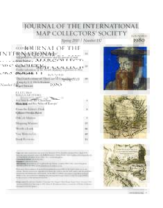 JOURNAL OF THE INTERNATIONAL MAP COLLECTORS’ SOCIETY FOUNDED 1980 Spring 2013 | Number 132 FEATURES
