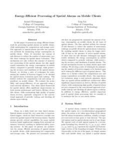 Energy-Efficient Processing of Spatial Alarms on Mobile Clients Anand Murugappan College of Computing Georgia Institute of Technology Atlanta, USA [removed]