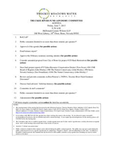 TRUCKEE RIVER FUND ADVISORY COMMITTEE AGENDA Friday, June 7, 2013 8:30 A.M. McDonald Carano Wilson LLP 100 West Liberty, 10th Floor, Reno, Nevada 89501