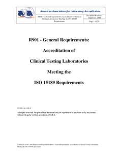 Microsoft Word - R901 - General Requirements - Accreditation of Clinical Testing Laboratories Meeting the ISO[removed]Requirement