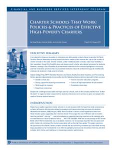 FINANCIAL AND BUSINESS SERVICES INTERNSHIP PROGRAM  Charter Schools That Work: Policies & Practices of Effective High-Poverty Charters By Angel Banks, Candice Bodkin, and Jennifer Heissel