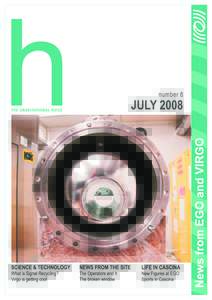 CONTENTS  h - The Gravitational Voice is an internal publication of the European Gravitational Observatory (EGO) and the Virgo Collaboration.