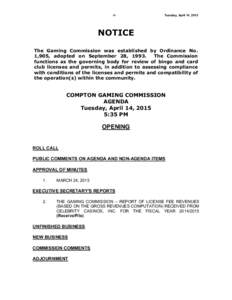 -1-  Tuesday, April 14, 2015 NOTICE The Gaming Commission was established by Ordinance No.