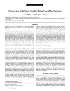 Ecology and Epidemiology  A Simple Generic Infection Model for Foliar Fungal Plant Pathogens R. D. Magarey, T. B. Sutton, and C. L. Thayer Department of Plant Pathology, North Carolina State University, Raleigh[removed]Cu