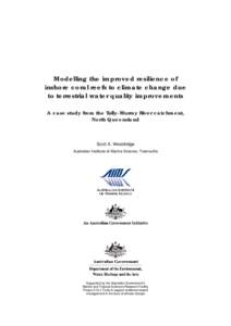 Modelling the improved resilience of inshore coral reefs to climate change due to terrestrial water quality improvements A case study from the Tully-Murray River catchment, North Queensland