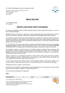 Air Traffic and Navigation Services Company Limited Eastgate Office Park, Block C, South Boulevard Road, Bruma, 2198 Private Bag x15 Kempton Park 1620 Tel +Fax +www.atns.com