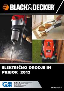 električnO OrOdje in PriBOr 2012 G - M & M, proizvodnja in marketing d.o.o. Brvace 11, 1290 Grosuplje, Slovenija