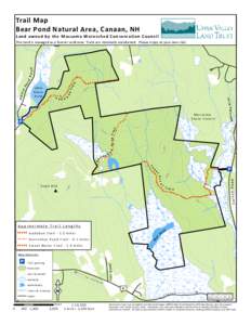 Trail Map Bear Pond Natural Area, Canaan, NH Goo s e Po n d  L and owne d by the M as c oma Wa te rs he d C on se rv a ti on C ounc i l
