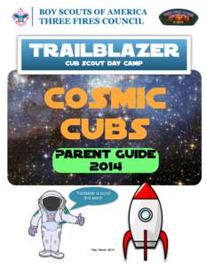 Trailblazer Cub Scout Day Camp COSMIC CUBS Parent Guide