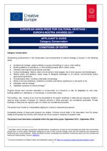 EUROPEAN UNION PRIZE FOR CULTURAL HERITAGE / EUROPA NOSTRA AWARDS 2017 APPLICANT’S GUIDE Category Conservation CONDITIONS OF ENTRY Category Conservation