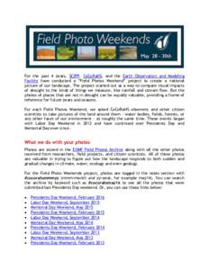 For the past 4 years, SCIPP, CoCoRaHS, and the Earth Observation and Modeling Facility have conducted a “Field Photos Weekend” project to create a national picture of our landscape. The project started out as a way t