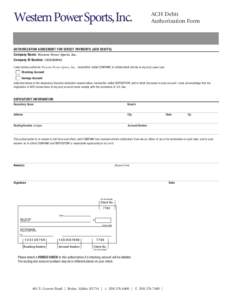 Western Power Sports, Inc.  ACH Debit Authorization Form  AUTHORIZATION AGREEMENT FOR DIRECT PAYMENTS (ACH DEBITS)