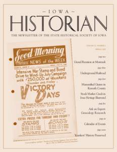 ~ I O W A ~  HISTORIAN Clermont’s Grand Reunion Centennial  THE NEWSLETTER OF THE STATE HISTORICAL SOCIETY OF IOWA