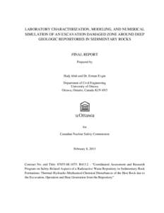 LABORATORY CHARACTERIZATION, MODELING, AND NUMERICAL SIMULATION OF AN EXCAVATION DAMAGED ZONE AROUND DEEP GEOLOGIC REPOSITORIES IN SEDIMENTARY ROCKS FINAL REPORT Prepared by