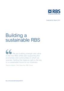 Business / Applied ethics / Business ethics / Environmental social science / Social responsibility / The Royal Bank of Scotland Group / AccountAbility / Sustainable business / Global Reporting Initiative / Environment / Environmental economics / Sustainability