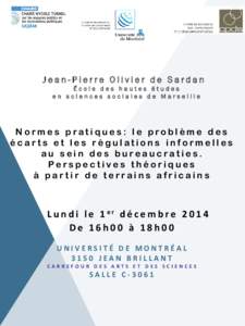 Jean-Pierre Olivier de Sardan École des hautes études en sciences sociales de Marseille Normes pratiques: le problème des écarts et les régulations informelles