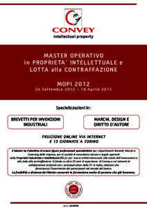 intellectual property  MASTE R O P ERATIVO i n P RO P R I ETA ’ IN TELLETTUALE e LOTTA a l la CO N TR AF FAZIO N E MOP I 2012